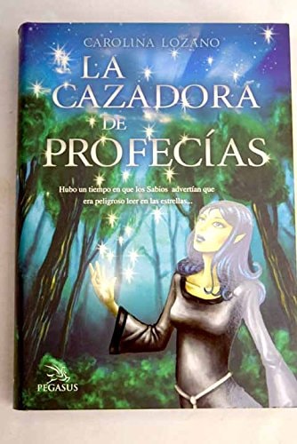 La Cazadora de Profecías