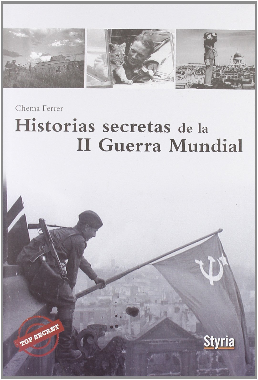 Historias Secretas de la Ii Guerra Mundial