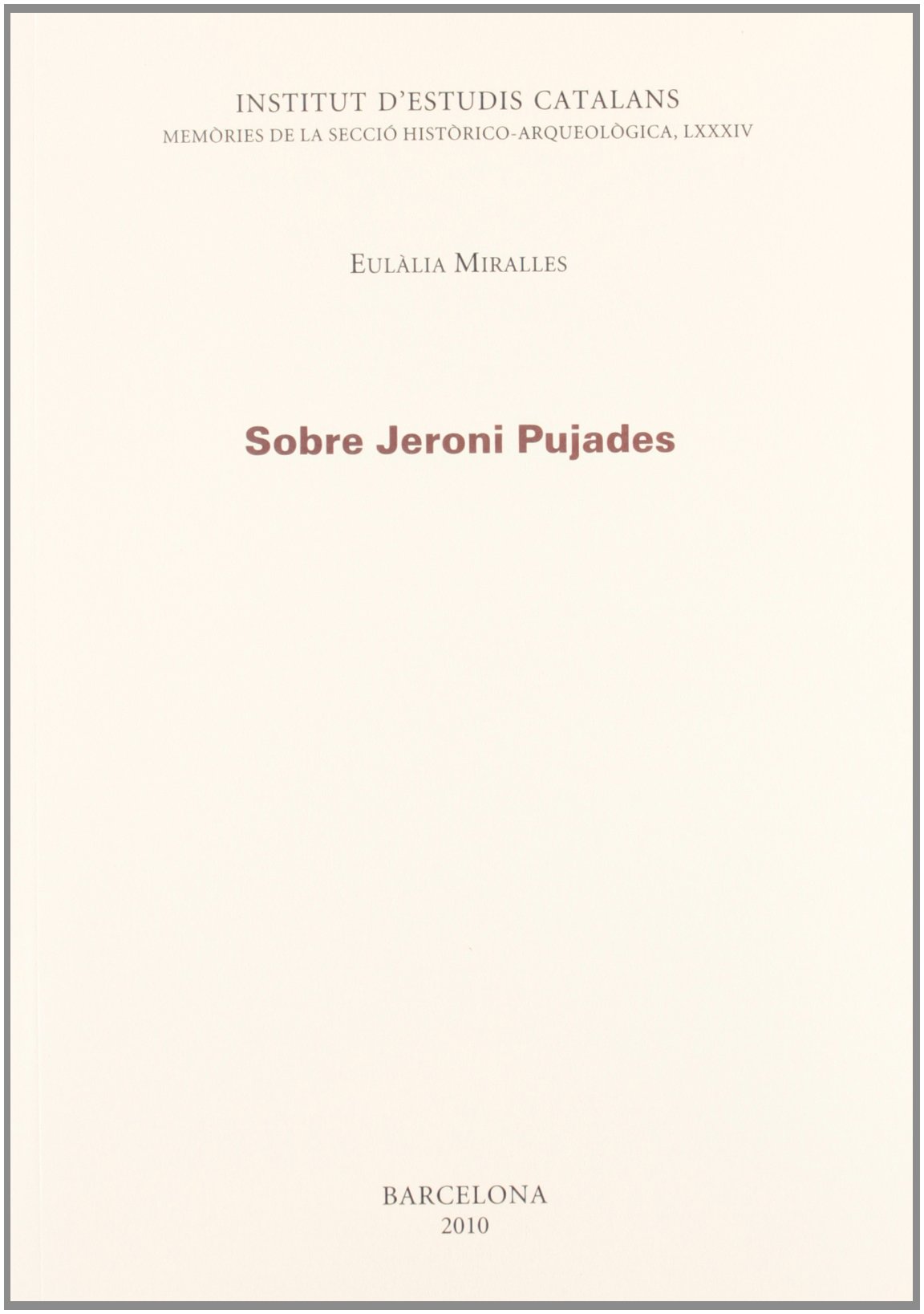 Sobre Jeroni Pujades