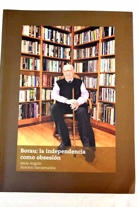 Borau: la independencia como obsesión