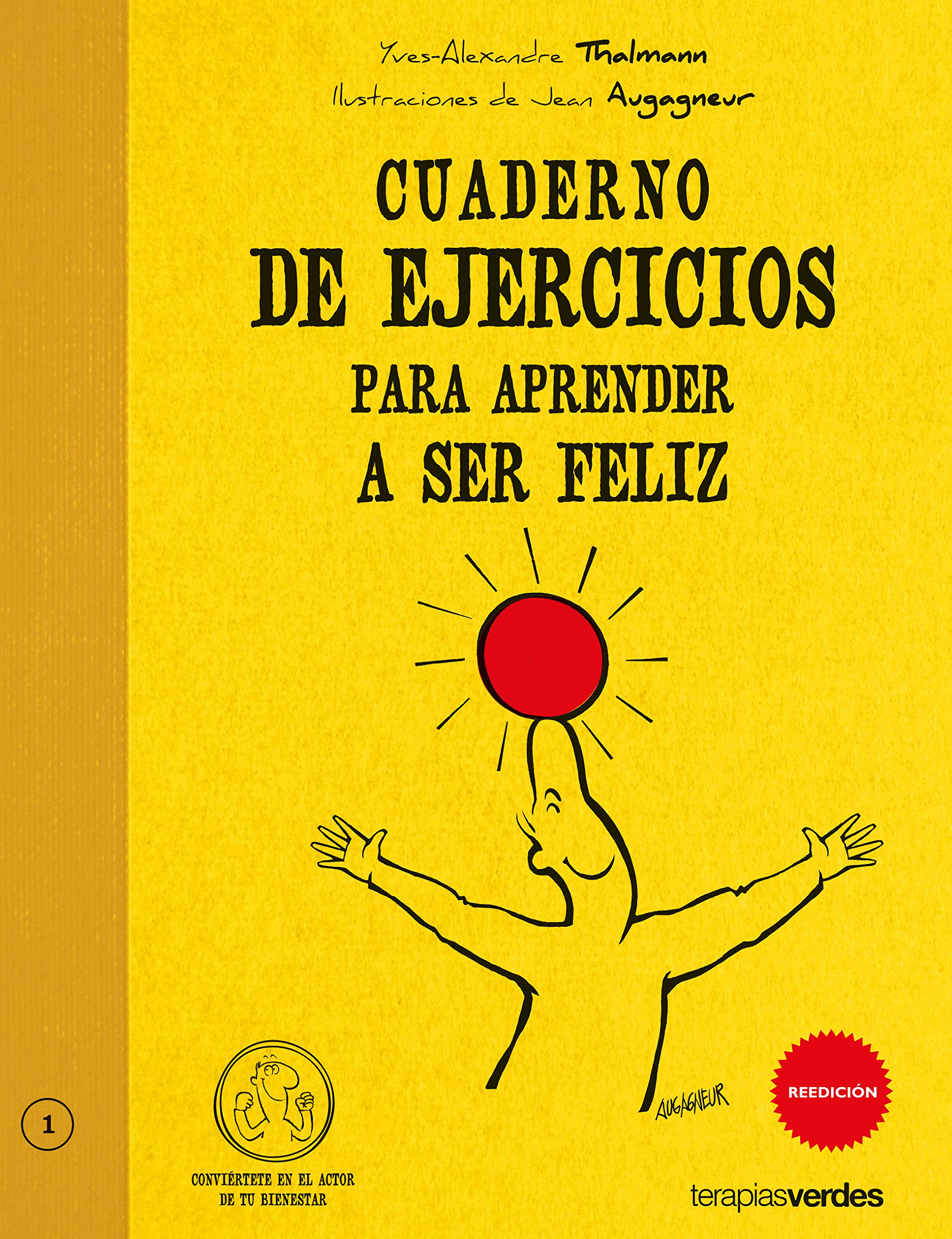 Cuaderno de Ejercicios para Aprender a Ser Feliz