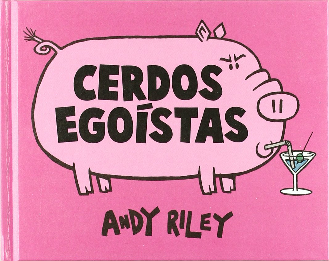 Cerdos egoístas