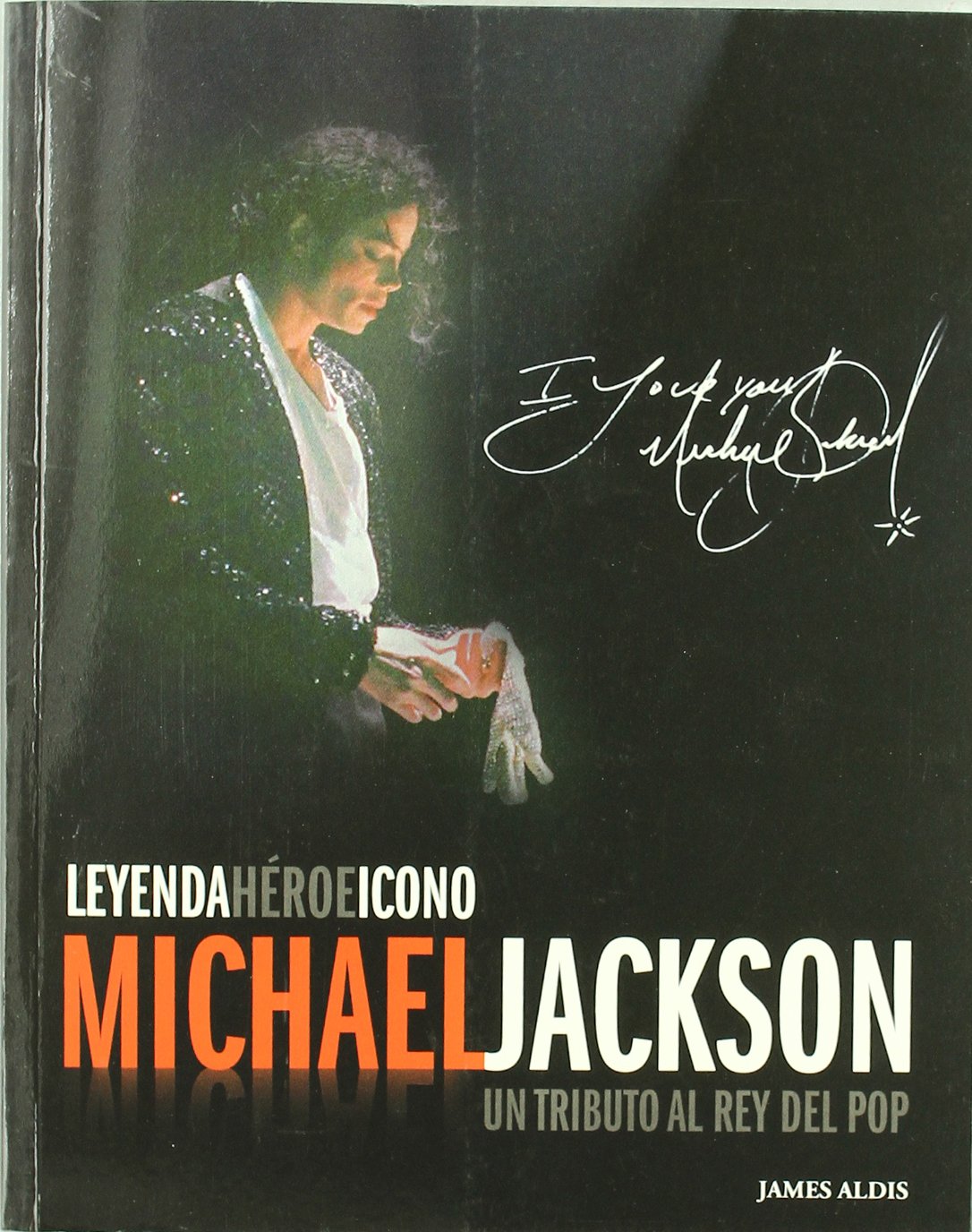 Michael Jackson: Leyenda, héroe, icono