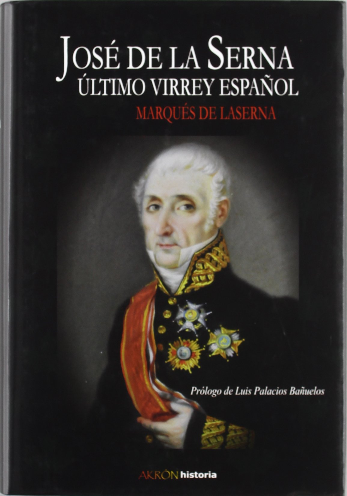 José de la Serna, último virrey español
