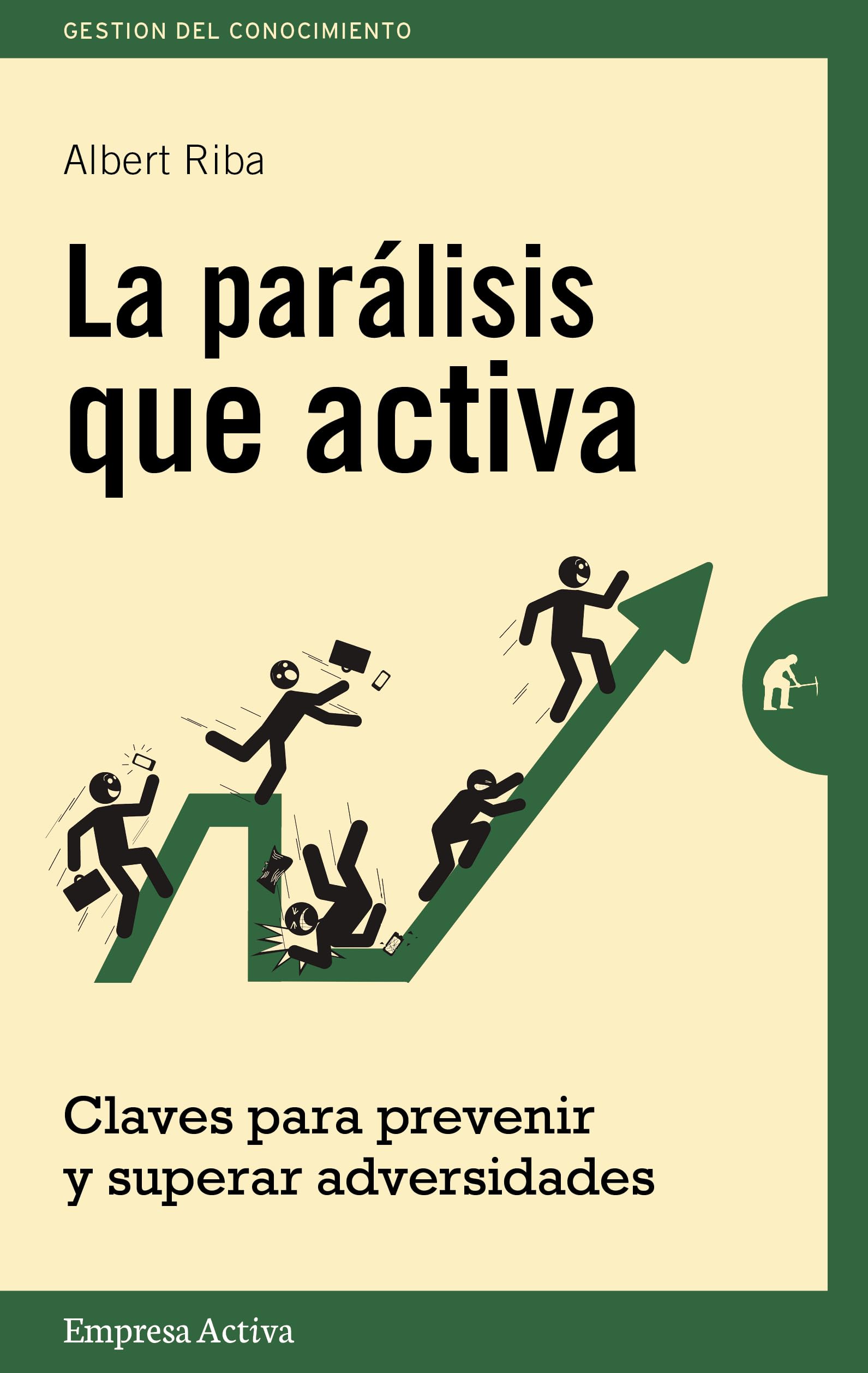 La Paralisis Que Activa: Claves para Prevenir y Superar Adversidades