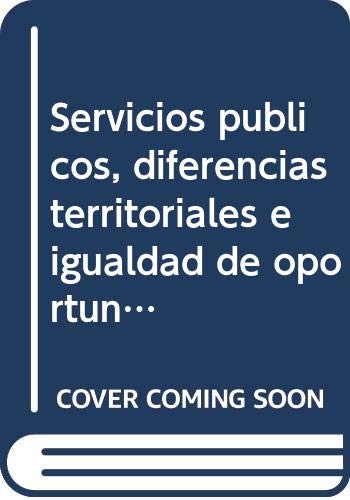 Servicios públicos, diferencias territoriales e igualdad de oportunidades