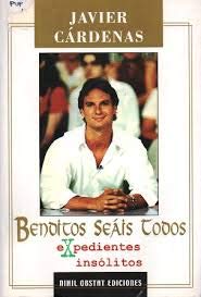 Benditos seáis todos, expedientes insólitos