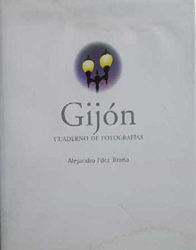 Gijón. Cuaderno de fotografías