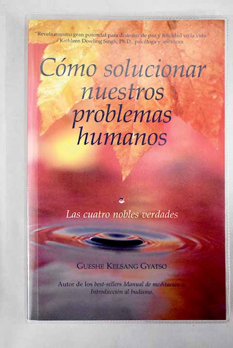 Cómo solucionar nuestros problemas humanos