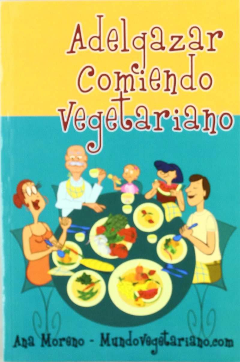 Adelgazar Comiendo Vegetariano