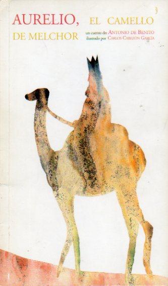 Aurelio, el camello de Melchor