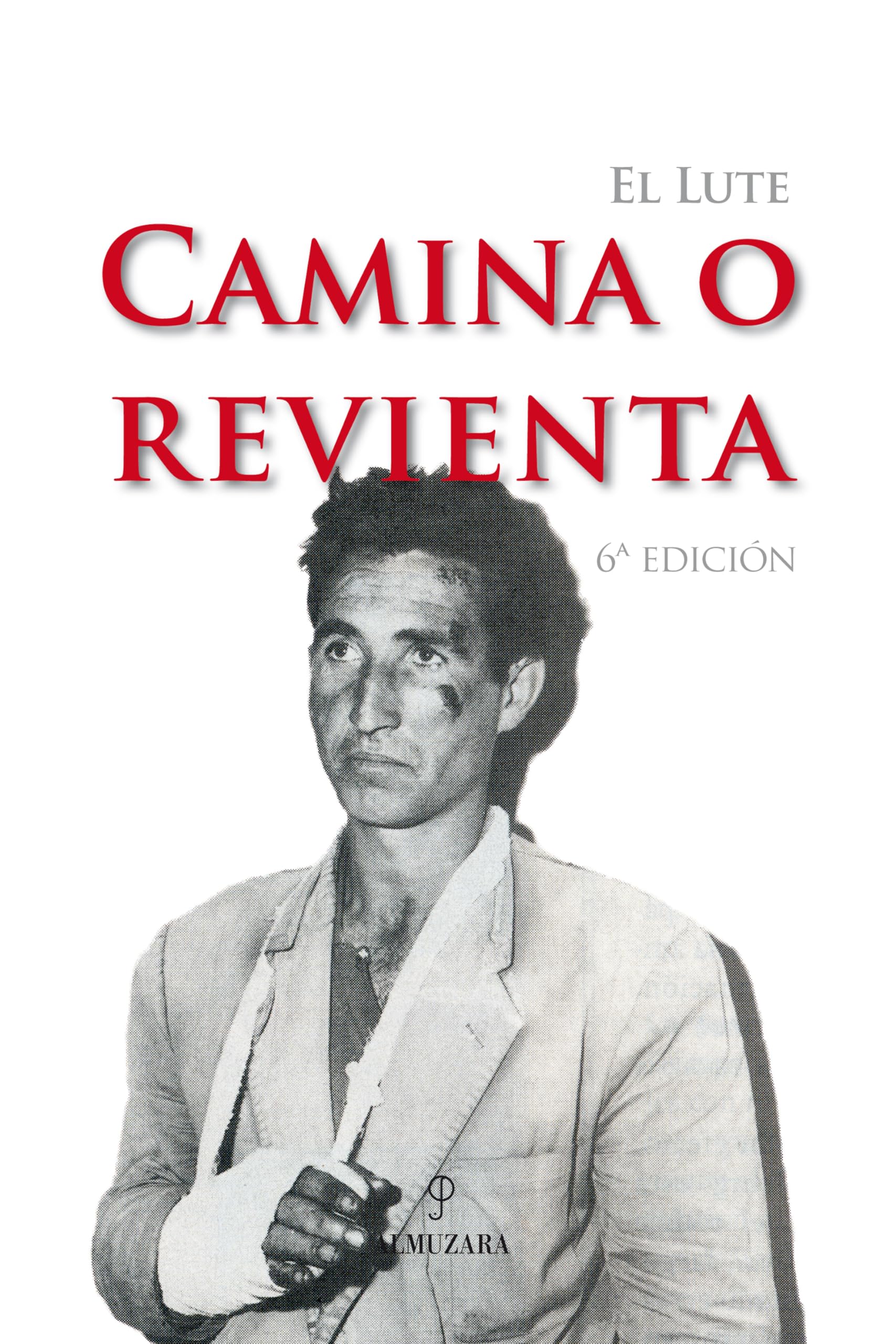 Camina O Revienta