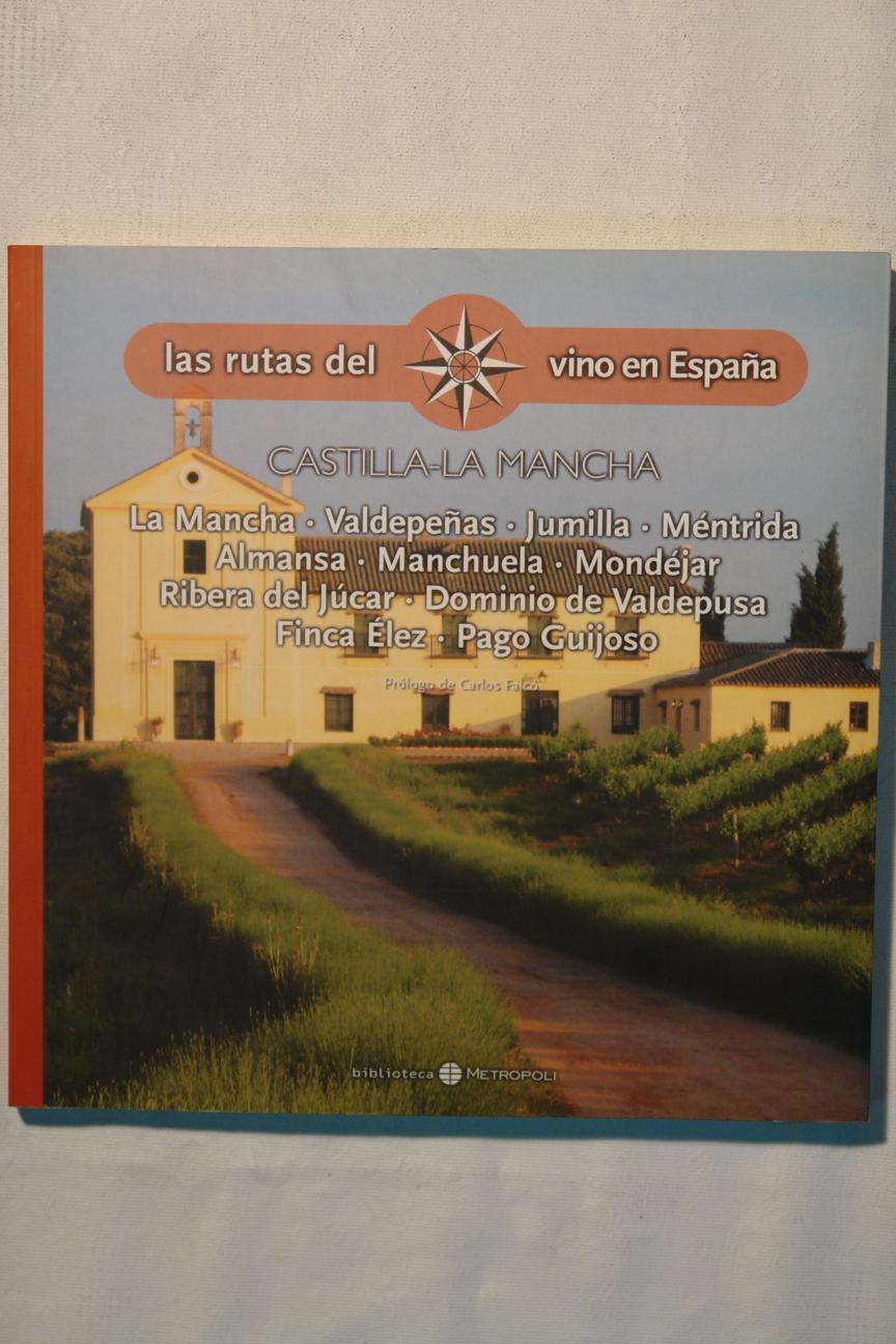 Las rutas del vino en España: Castilla-La Mancha