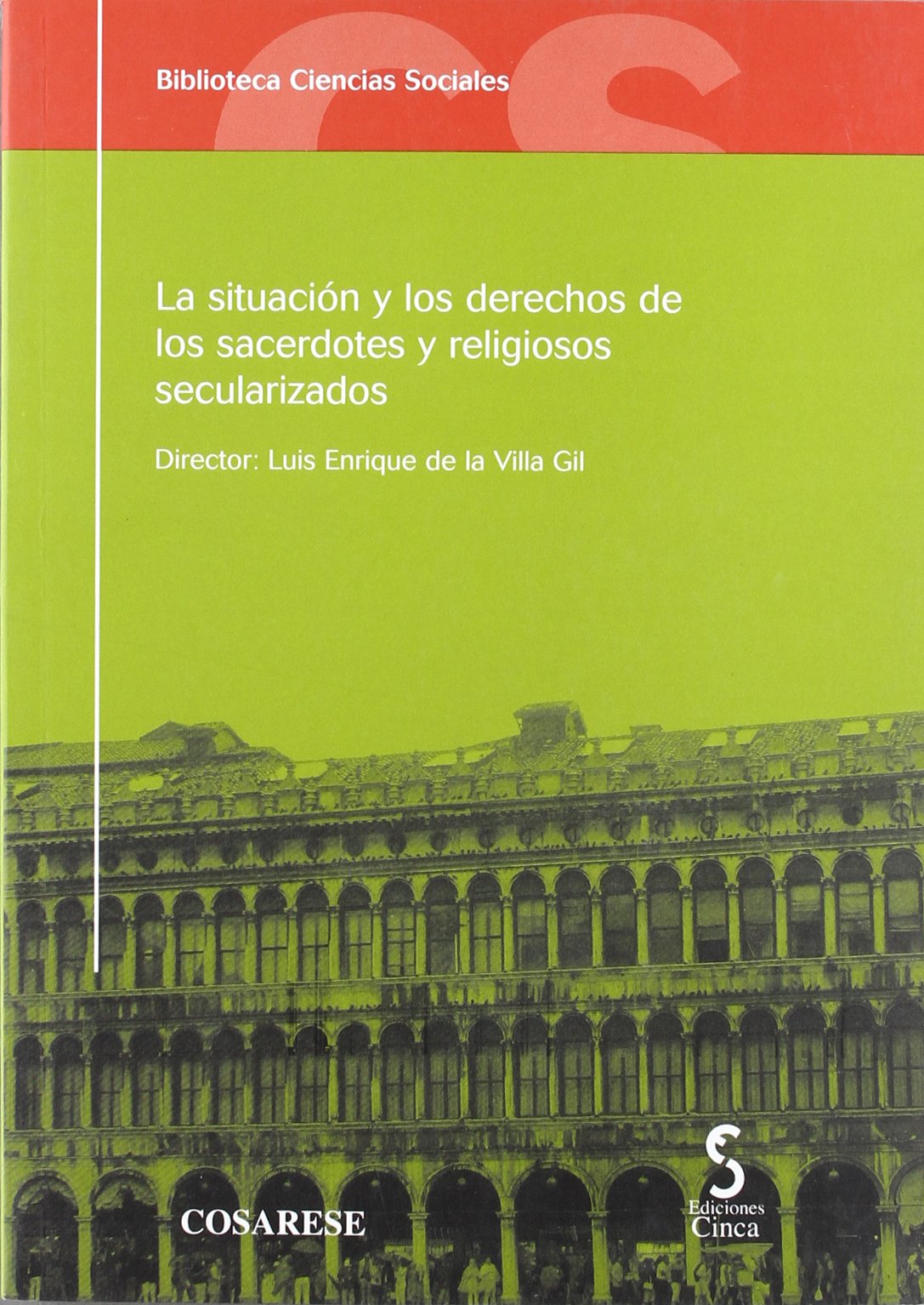 La situación y los derechos de los sacerdotes y religiosos secularizados