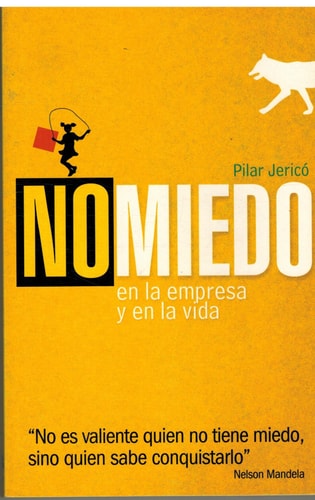 No Miedo. En la Empresa y en la Vida