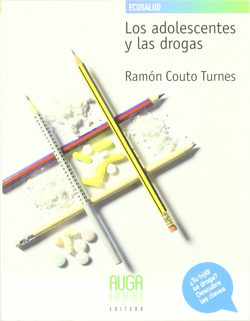 Los adolescentes y las drogas