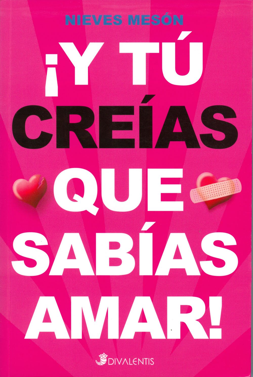 Y tú creías que sabías amar