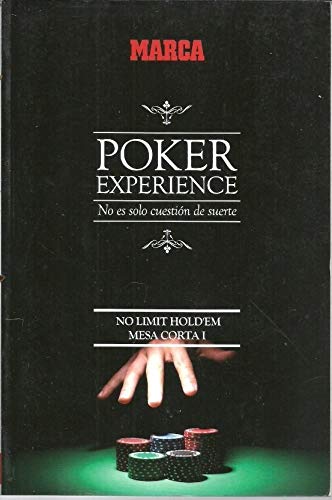 Poker Experience. No Limit Hold'em. Mesa Corta I