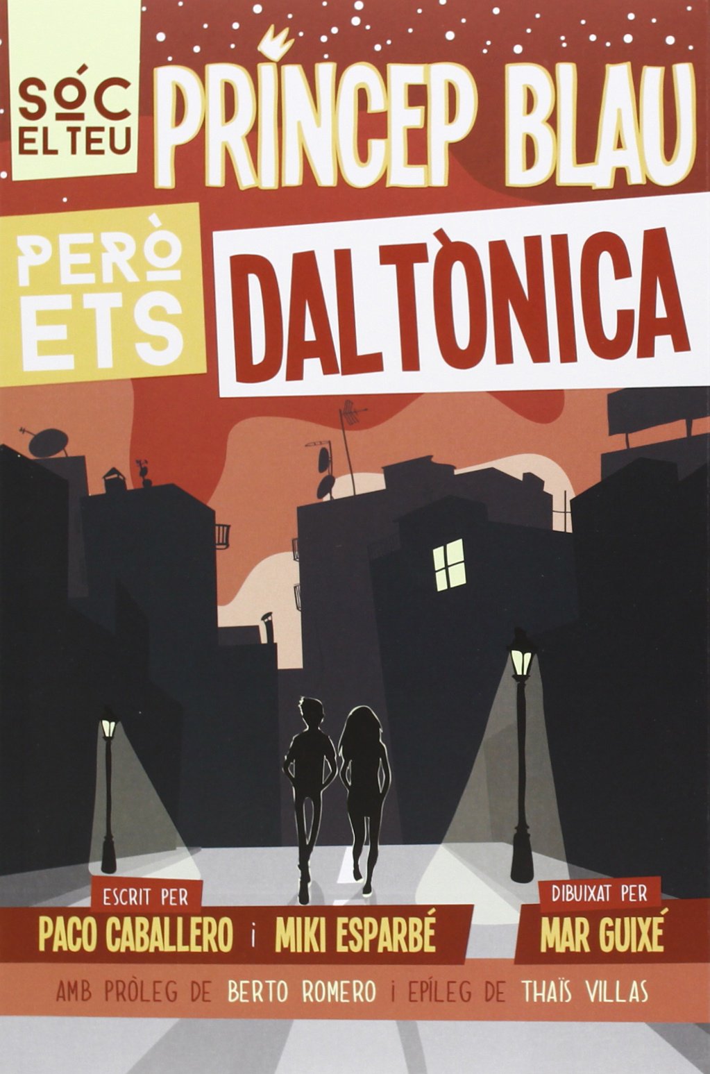 Sóc el teu príncep blau però ets daltònica