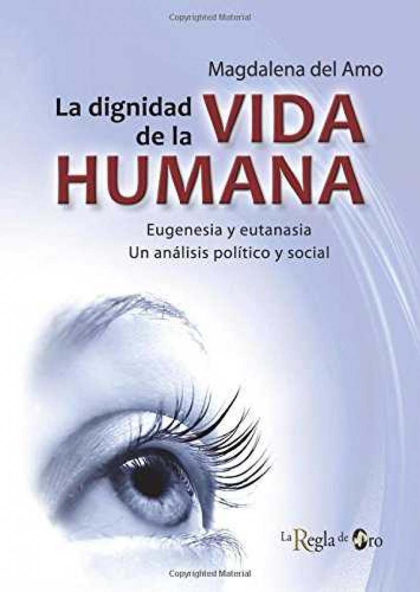 La dignidad de la vida humana