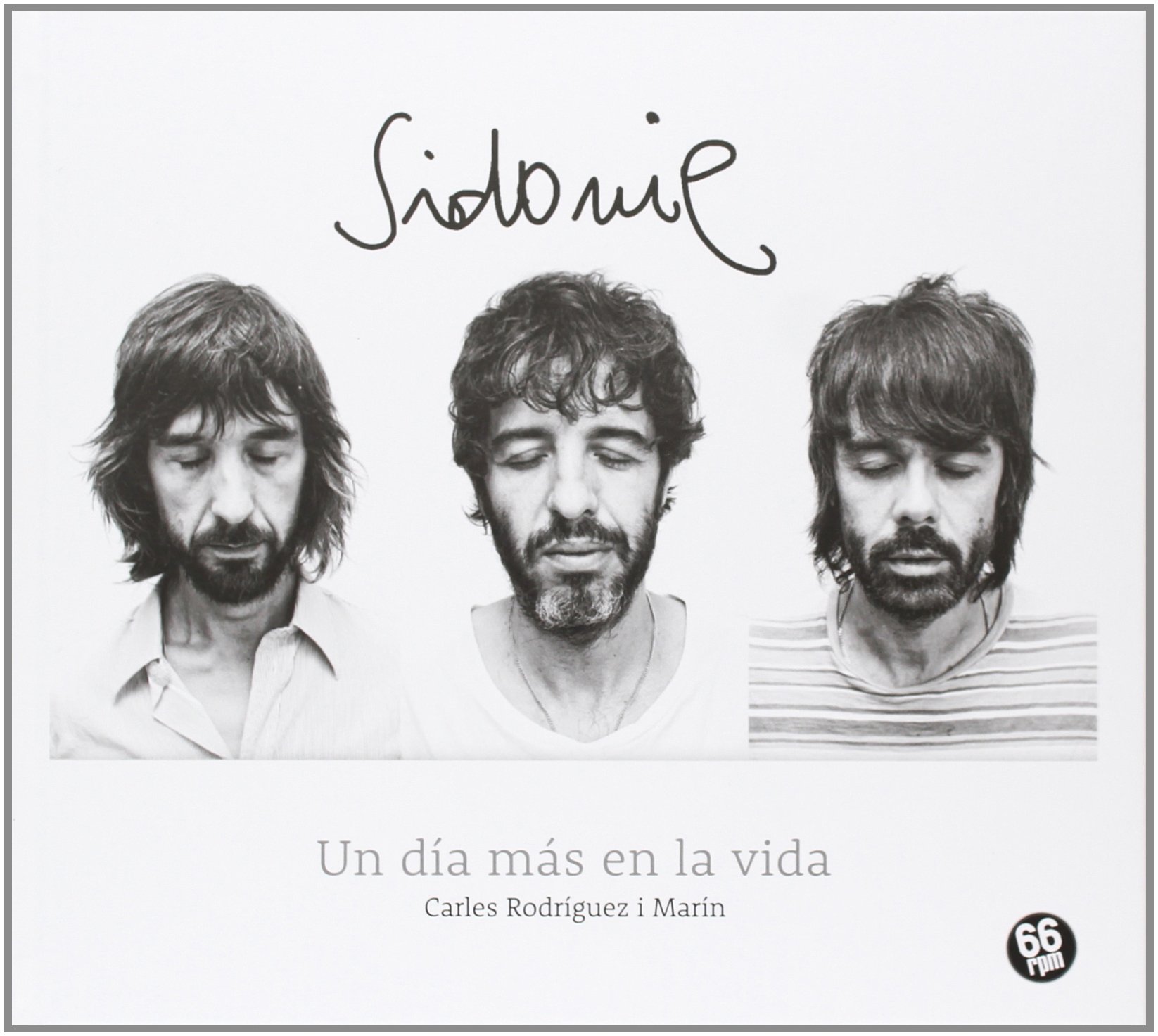 Sidonie: Un día más en la vida
