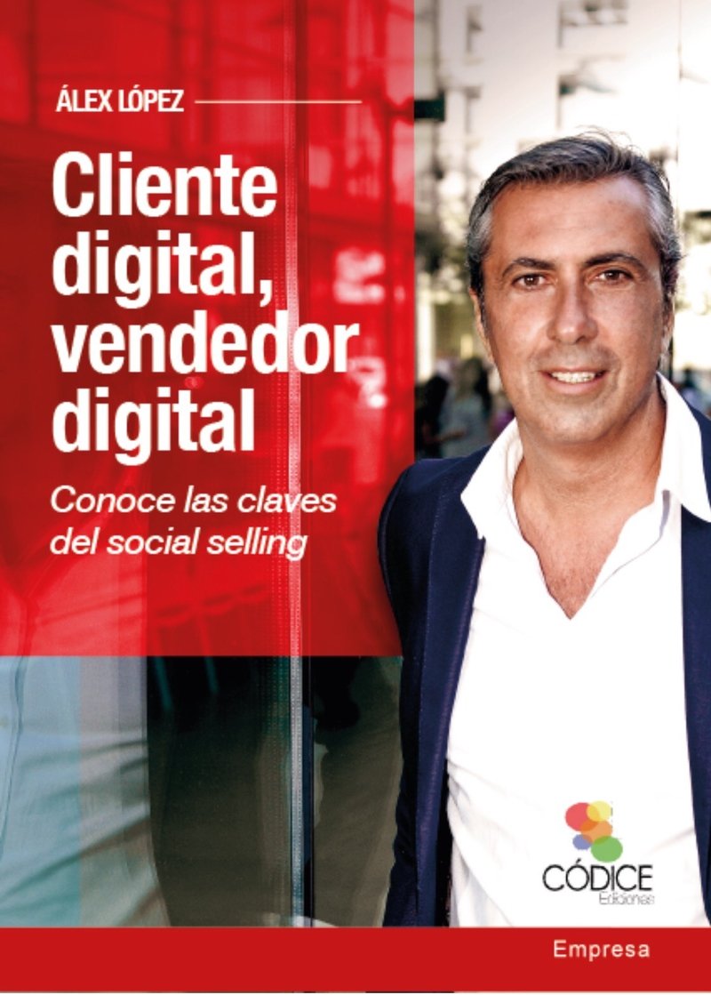 Cliente Digital Vendedor Digital: Conoce las Claves Del Social Selling