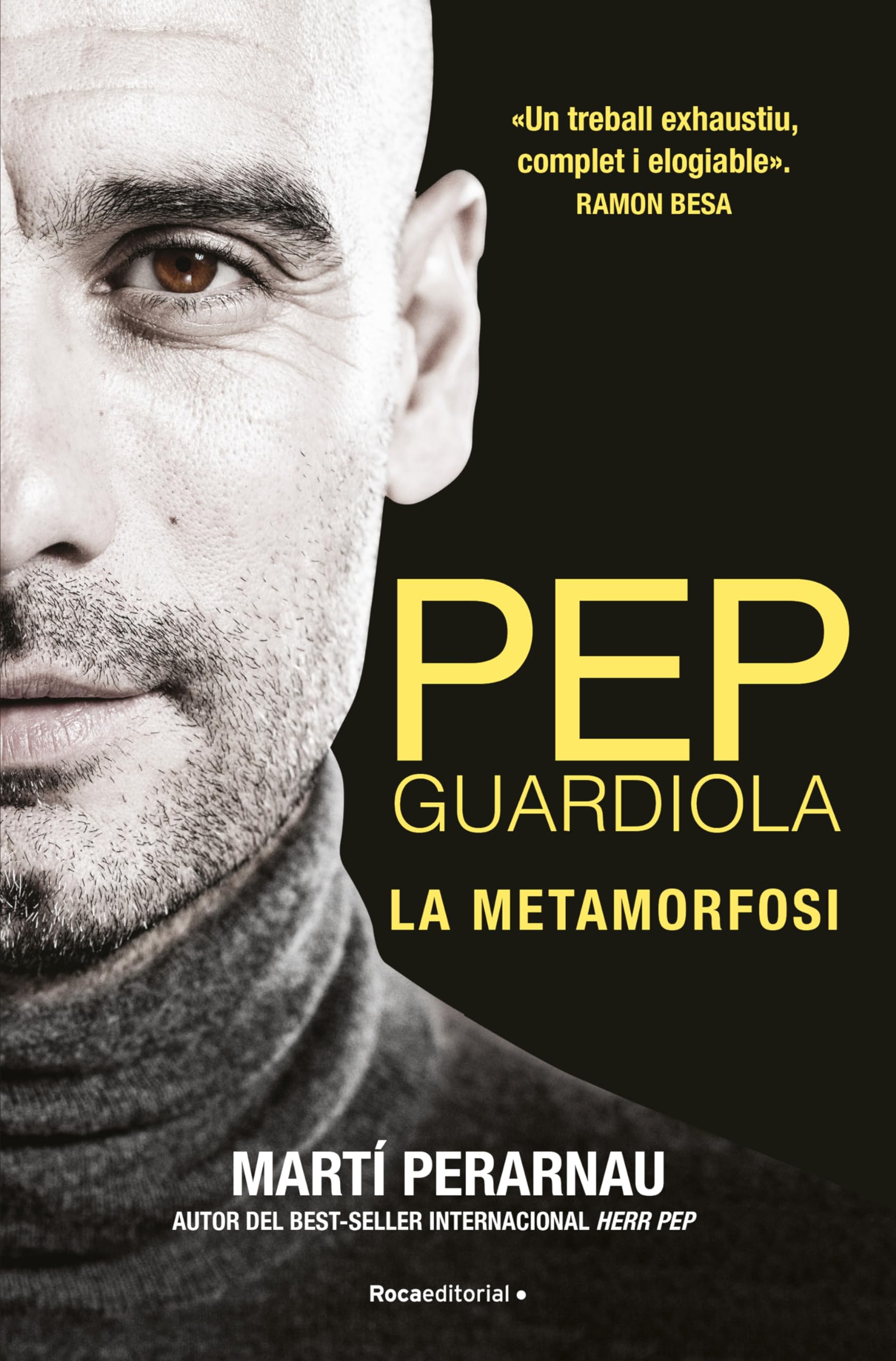 Pep Guardiola. la Metamorfosi