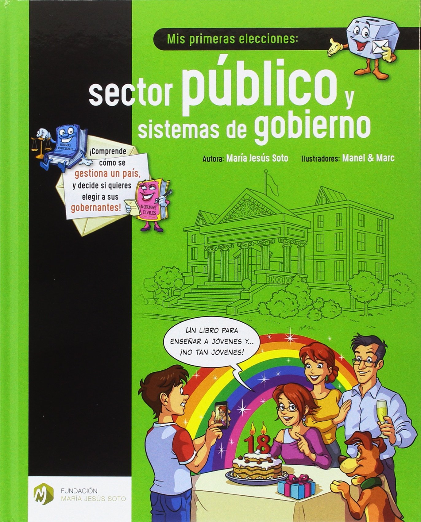 Mis Primeras Elecciones: Sector Público y Sistemas de Gobierno: 3