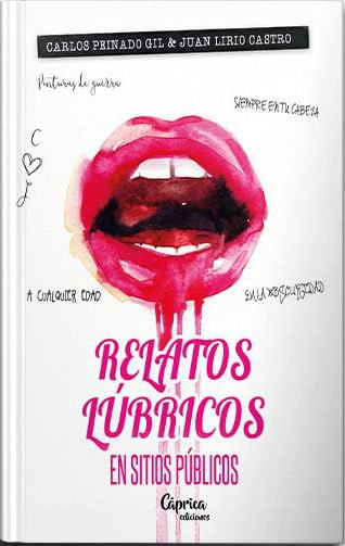 Relatos lúbricos en sitios públicos