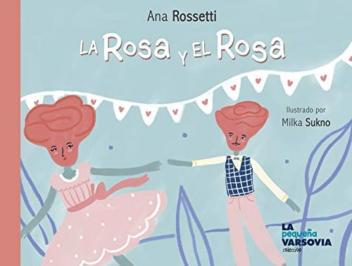 La rosa y el rosa