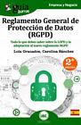 Guíaburros Reglamento General de Protección de Datos : Todo Lo Que Debes Saber sobre la Lopd y la Adaptación Al Nuevo Reglamento Rgpd: 16