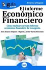 Guíaburros el Informe Económico Financiero: Cómo Realizar Un Buen Informe Económico Financiero de Tu Negocio: 26