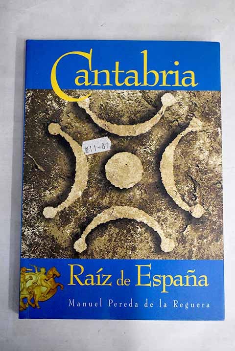 Cantabria, raíz de España
