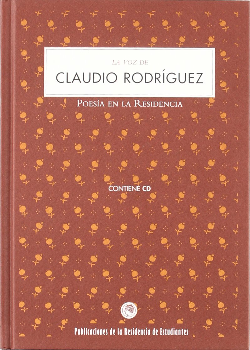 La voz de Claudio Rodríguez