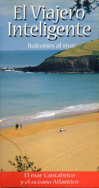 Balcones al mar. El mar Cantábrico y el océano Atlántico