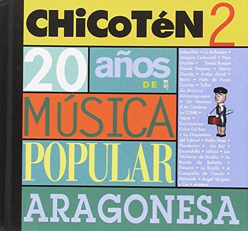 Chicotén II. 20 Años de Música Popular Aragonesa