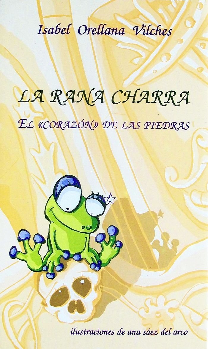 La rana charra. El corazón de las piedras