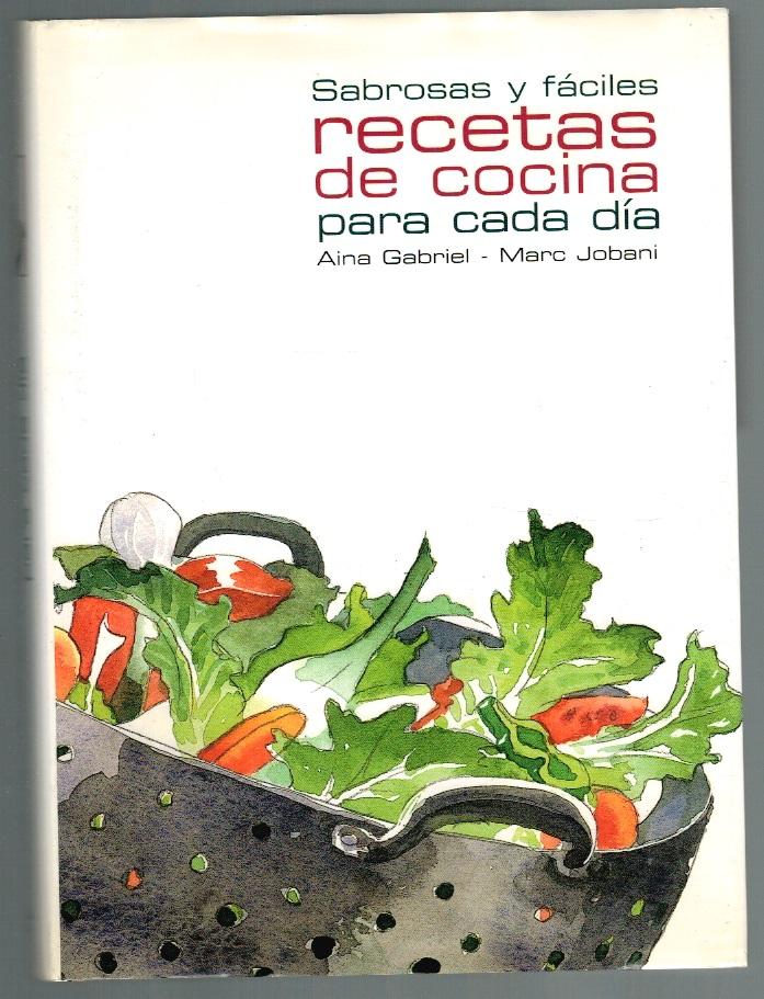 Sabrosas y fáciles recetas de cocina para cada día