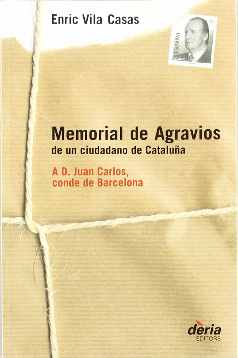 Memorial de agravios de un ciudadano de Cataluña