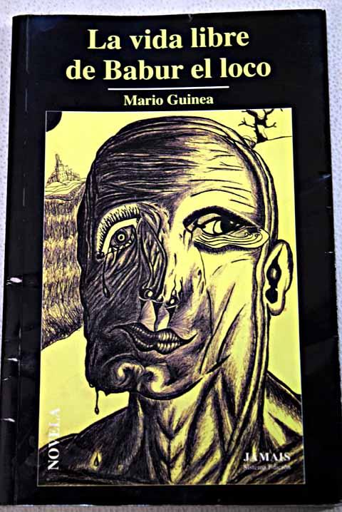 La vida libre de Babur el loco