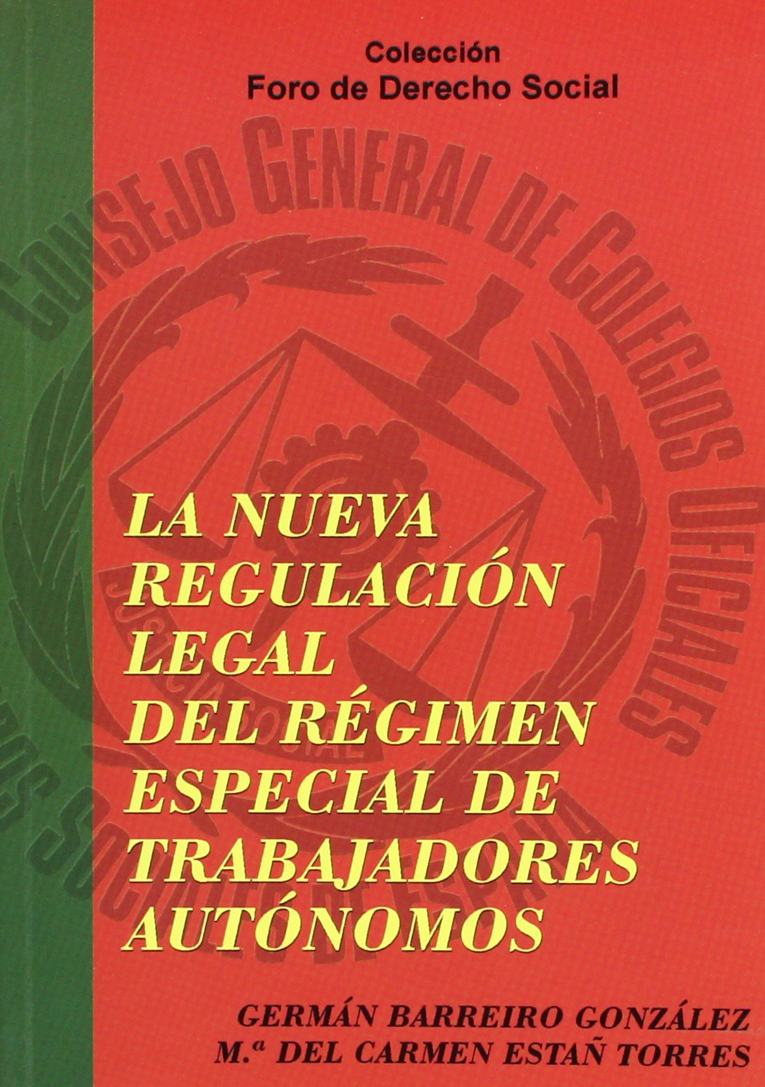 La nueva regulación legal del régimen especial de trabajadores autónomos