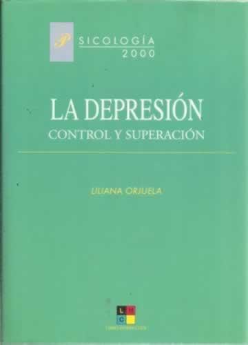 La Depresión. Control y Superación