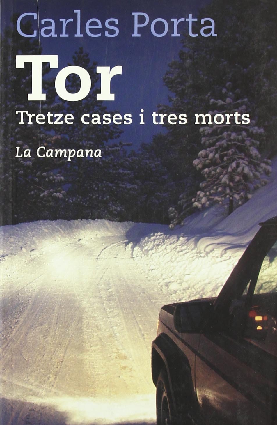 Tor : Tretze Cases I Tres Morts