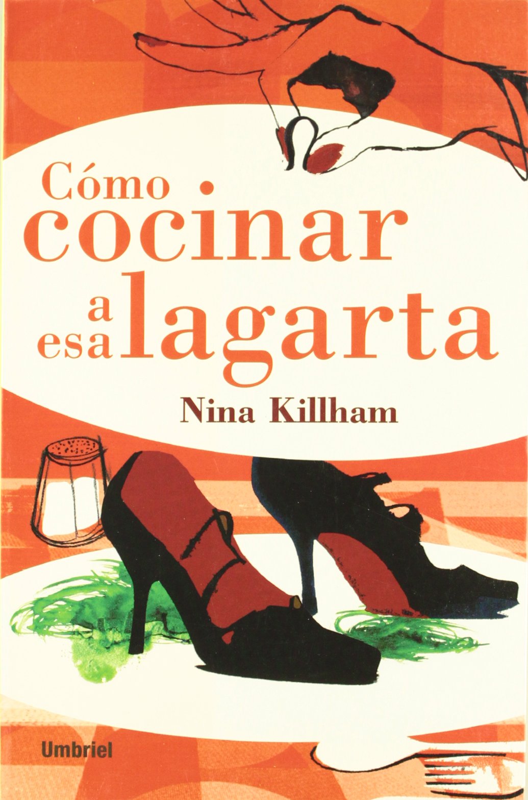 Cómo cocinar a esa lagarta