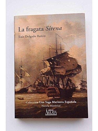 La Fragata "sirena"