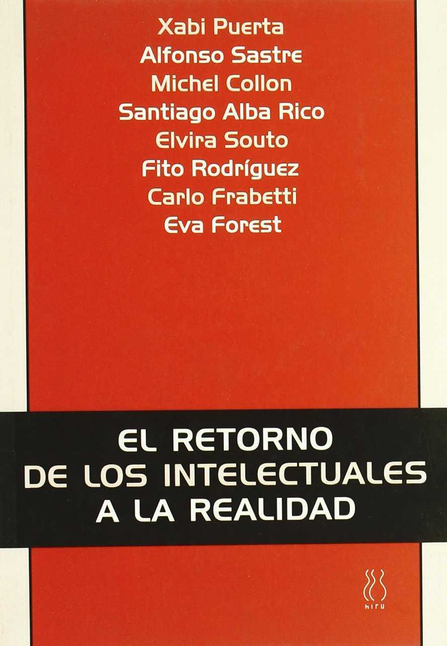 El retorno de los intelectuales a la realidad