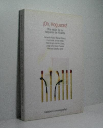 ¡Oh, Hogueras!