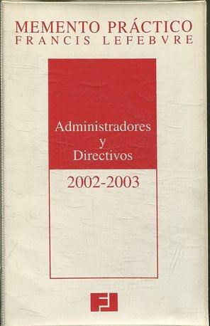 Memento Práctico Francis Lefebvre. Administradores y Directivos
