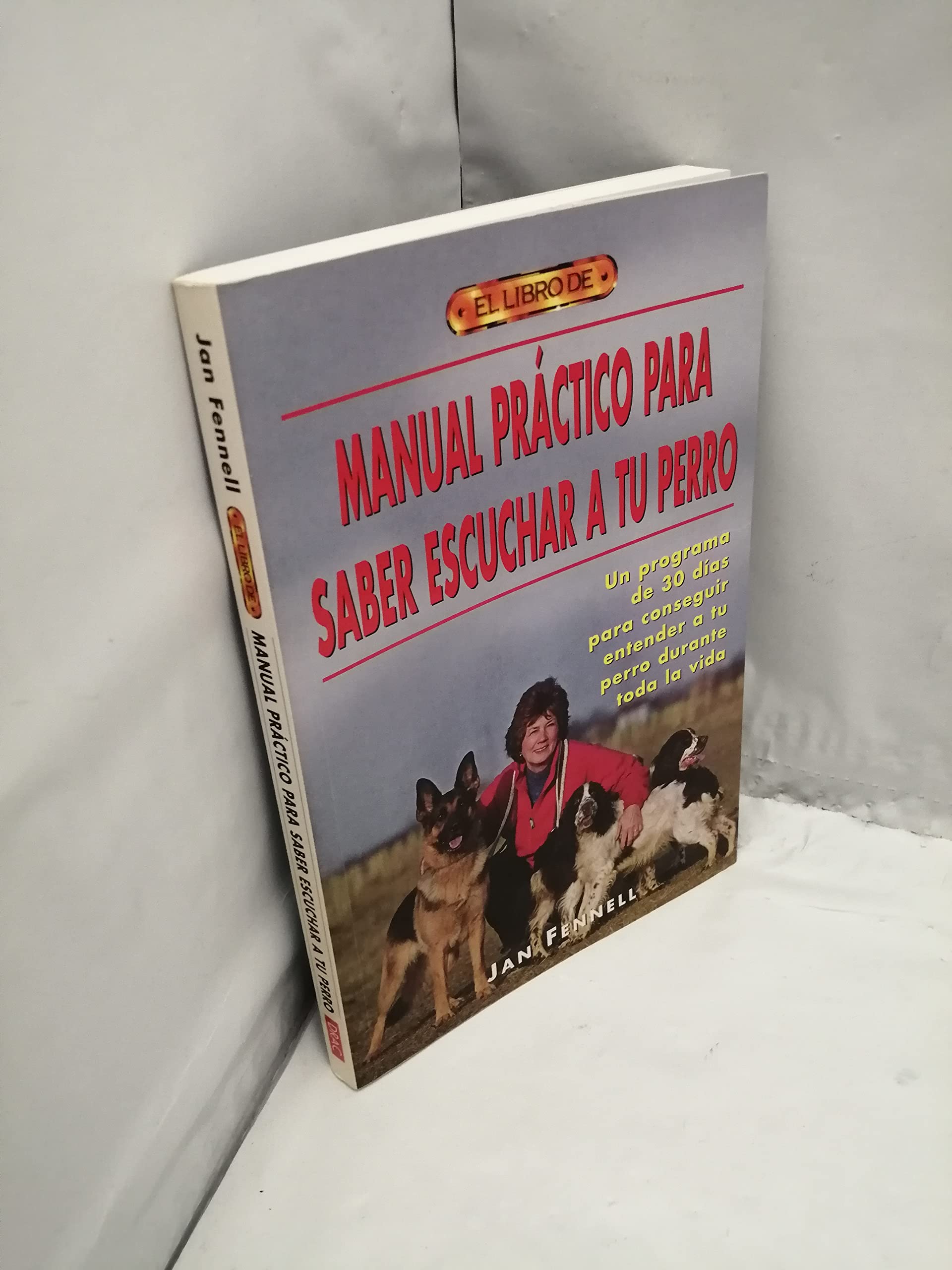 Manual práctico para saber escuchar a tu perro