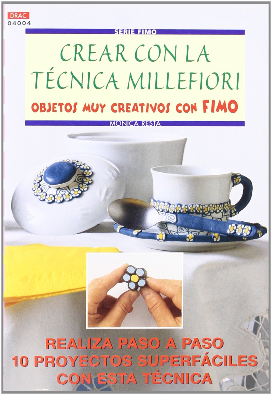 Serie Fimo nº 4. Crear con la técnica Millefiori objetos muy creativos con Fimo